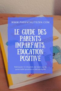 Guide de Parents Imparfaits - Parentalité  Positive - Pinterest